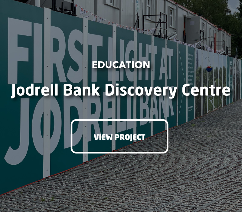 University of Manchester Jodrell Bank | Impression Ltd, Bolton